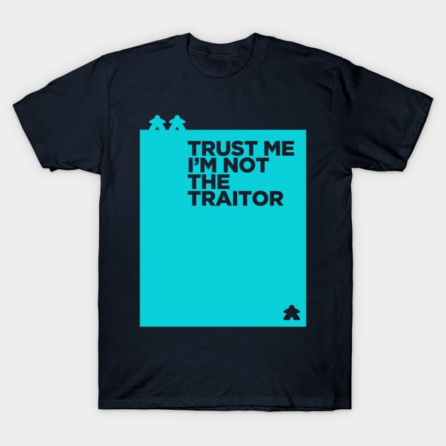 you are the traitor T-Shirt by k4k7uz